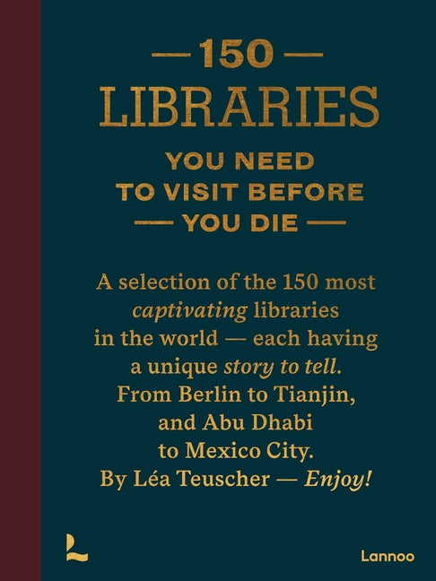 Book cover for 150 Libraries You Need to Visit Before You Die