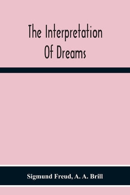 Book cover for The Interpretation Of Dreams