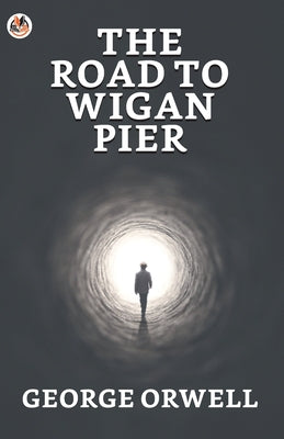 Book cover for The Road to Wigan Pier