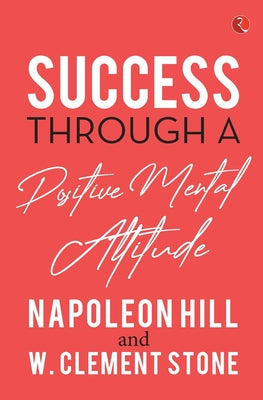 Book cover for Success Through a Positive Mental Attitude