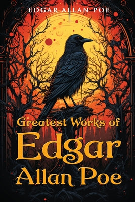 Book cover for Greatest Works of Edgar Allan Poe