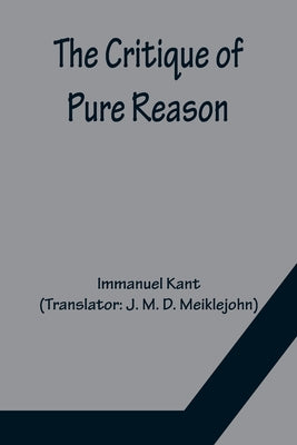 Book cover for The Critique of Pure Reason