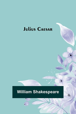 Book cover for Julius Caesar