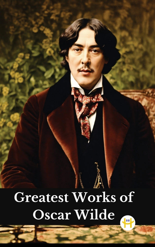 Book cover for Greatest Works of Oscar Wilde (Deluxe Hardbound Edition)