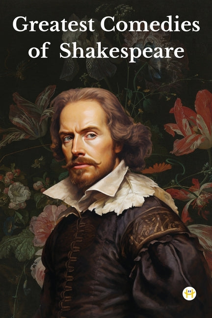 Book cover for Greatest Comedies of Shakespeare (Deluxe Hardbound Edition)