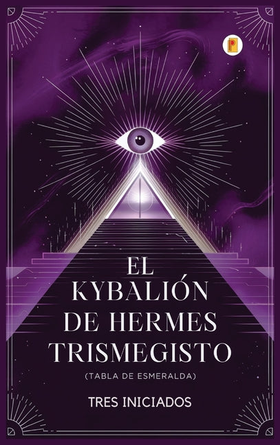 Book cover for Kybalión de Hermes Trismegisto (Tabla de Esmeralda)