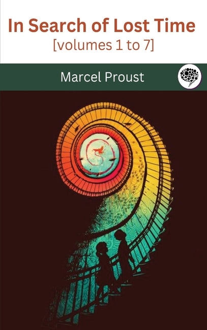 Book cover for In Search of Lost Time [volumes 1 to 7]