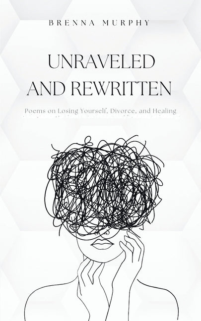 Book cover for Unraveled and Rewritten