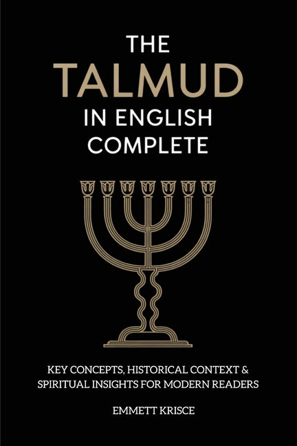 Book cover for Talmud in English Complete: With Key Concepts, Historical Context & Spiritual Insights for Modern Readers