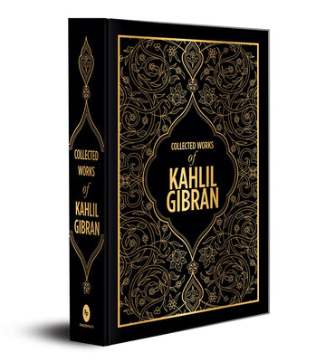 Book cover for Collected Works of Kahlil Gibran (Deluxe Hardbound Edition)