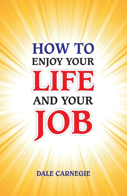 Book cover for How to Enjoy Your Life and Your Job