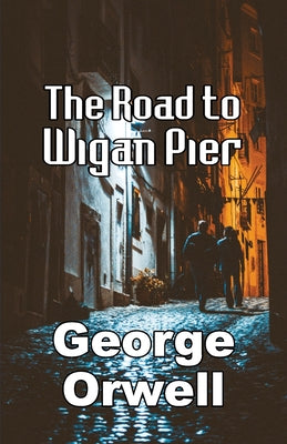 Book cover for The Road to Wigan Pier