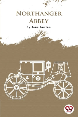 Book cover for Northanger Abbey