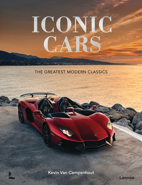 Book cover for Iconic Cars: The Greatest Modern Classics