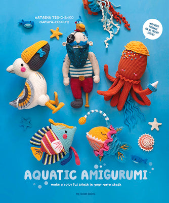 Book cover for Aquatic Amigurumi: Make a Colorful Splash in Your Yarn Stash