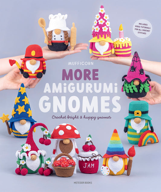 Book cover for More Amigurumi Gnomes: Crochet Bright & Happy Gnomes