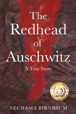 Book cover for The Redhead of Auschwitz: A True Story