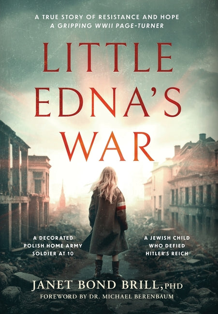 Book cover for Little Edna's War: A True story of Resistance and Hope. A Gripping WWII page-turner