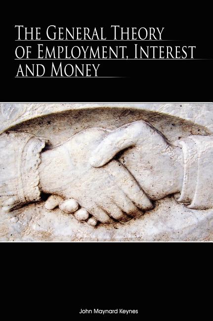 Book cover for The General Theory of Employment, Interest and Money