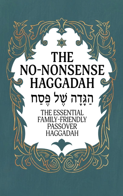 Book cover for Haggadah for Passover - The No-Nonsense Haggadah: The Essential Family-Friendly Traditional Passover Haggadah for a Meaningful and Speedy Seder