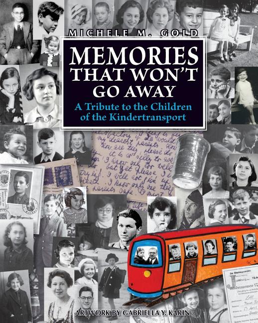 Book cover for Memories that Won't Go Away: A Tribute to the Children of the Kindertransport