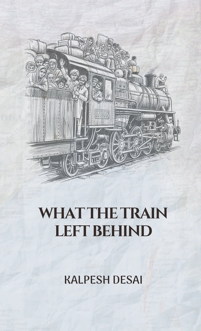 Book cover for What the Train Left Behind