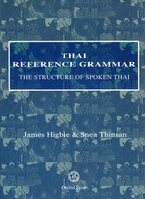 Book cover for Thai Reference Grammar: The Structure of Spoken Thai