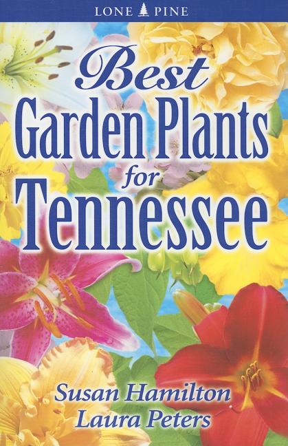 Book cover for Best Garden Plants for Tennessee