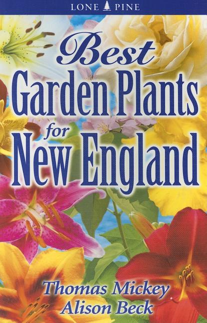 Book cover for Best Garden Plants for New England