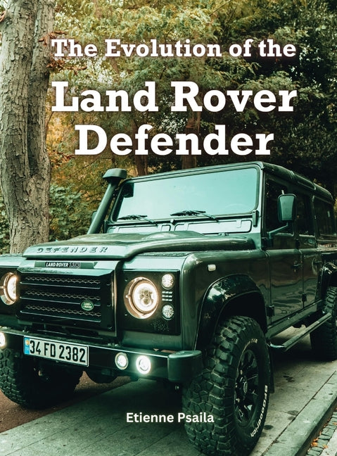 Book cover for Evolution Of The Land Rover Defender