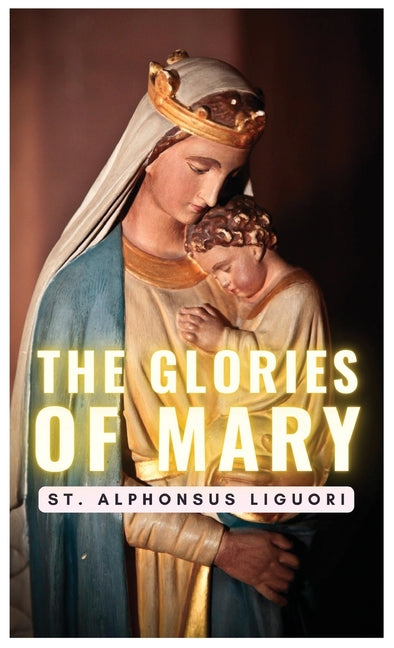 Book cover for The Glories of Mary