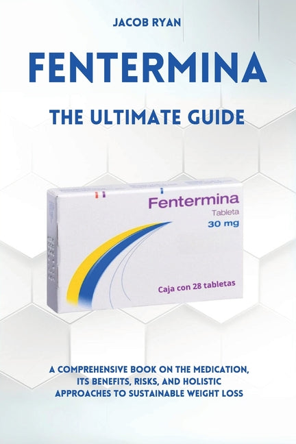 Book cover for FENTERMINA - The Ultimate Guide
