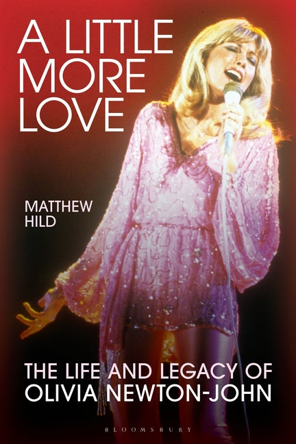 Book cover for Little More Love: The Life and Legacy of Olivia Newton-John