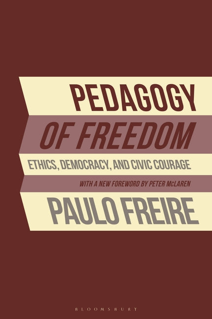 Book cover for Pedagogy of Freedom: Ethics, Democracy, and Civic Courage