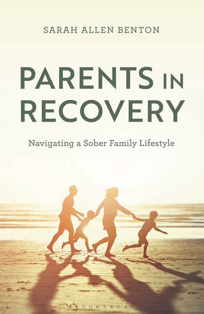 Book cover for Parents in Recovery: Navigating a Sober Family Lifestyle