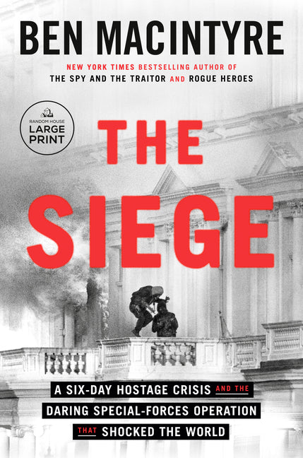 Book cover for Siege: A Six-Day Hostage Crisis and the Daring Special-Forces Operation That Shocked the World