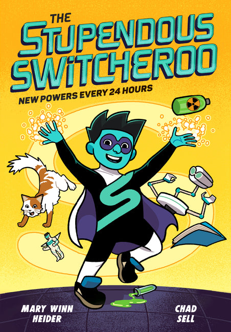 Book cover for Stupendous Switcheroo: New Powers Every 24 Hours