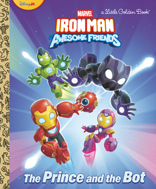 Book cover for Prince and the Bot! (Iron Man and His Awesome Friends)