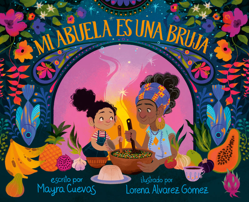 Book cover for Mi Abuela Es Una Bruja (My Abuela Is a Bruja Spanish Edition)