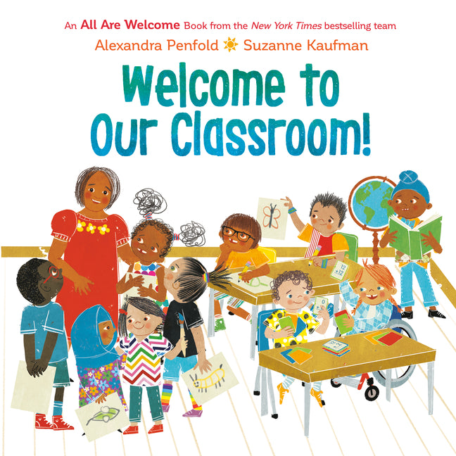 Book cover for Welcome to Our Classroom! (an All Are Welcome Book)