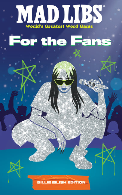 Book cover for Mad Libs: For the Fans: Billie Eilish Edition
