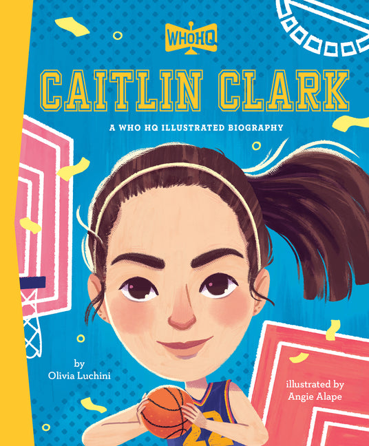 Book cover for Caitlin Clark: A Who HQ Illustrated Biography