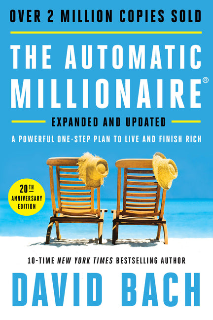 Book cover for Automatic Millionaire, 20th Anniversary Edition: A Powerful One-Step Plan to Live and Finish Rich