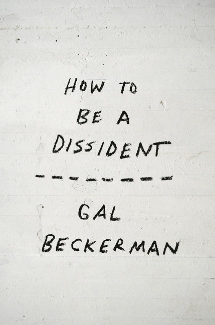 Book cover for How to Be a Dissident