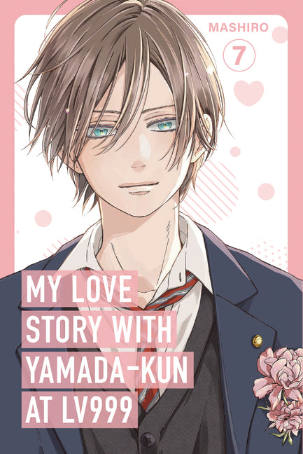 Book cover for My Love Story with Yamada-Kun at Lv999 Volume 7