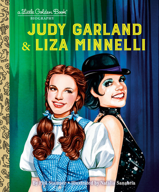 Book cover for Judy Garland & Liza Minnelli: A Little Golden Book Biography