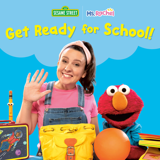 Book cover for Get Ready for School! (Ms. Rachel/Sesame Street)