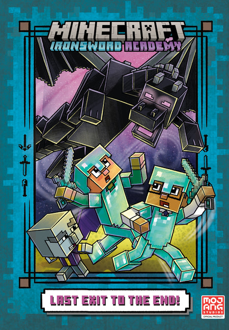 Book cover for Last Exit to the End! (Minecraft Ironsword Academy Chapter Book #6)