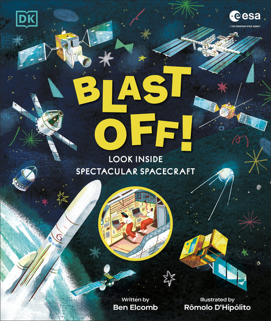 Book cover for Blast Off!: Look Inside Spectacular Spacecraft