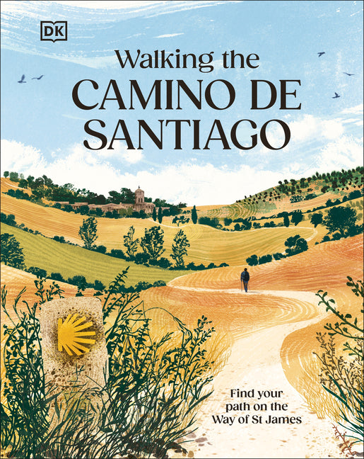 Book cover for Walking the Camino de Santiago: Find Your Path on the Way of St James